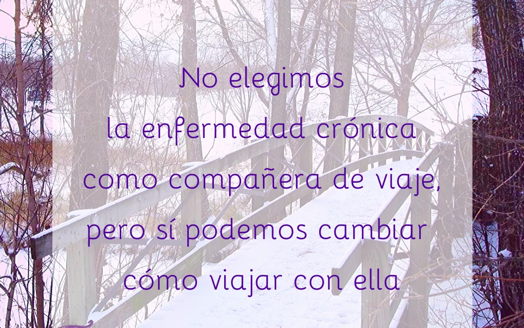 Vivir con una enfermedad crónica y disfrutar no es una utopía