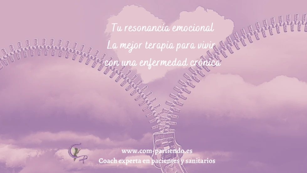 Resonancia emocional: la mejor terapia para vivir con una enfermedad crónica